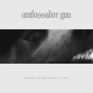 Ambassador Gun : Tomb of Broken Sleep